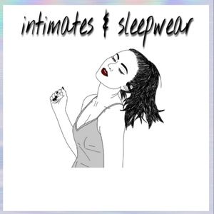 Intimates and Sleepwear